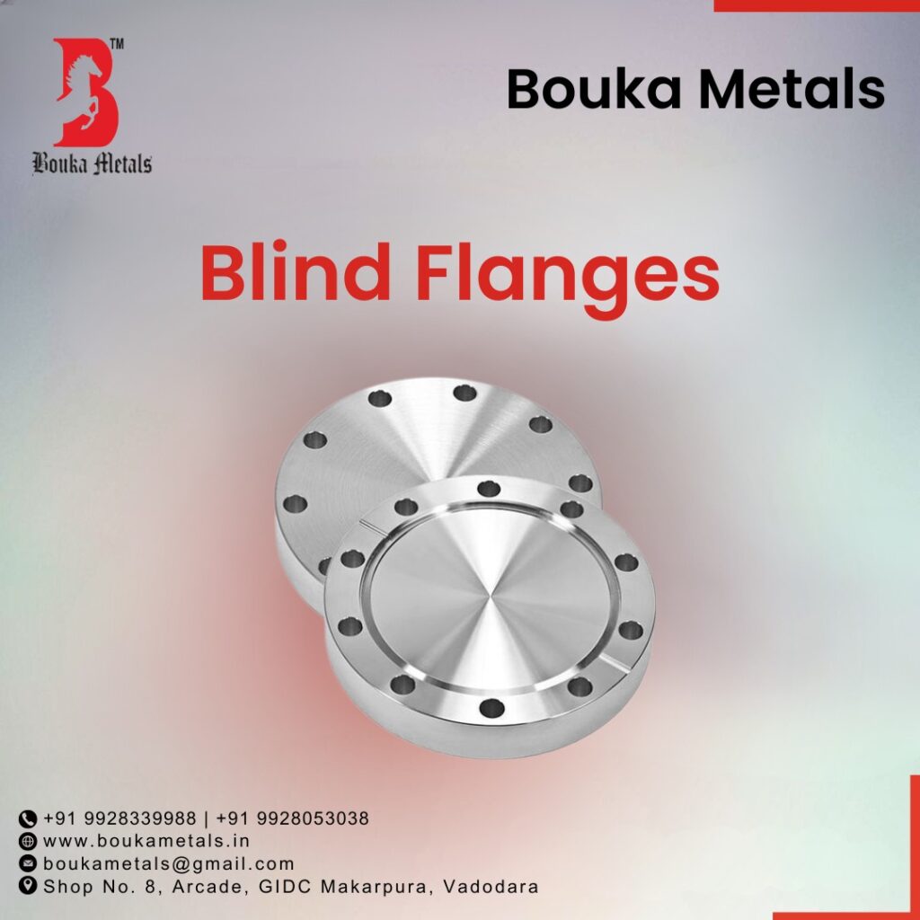 Bouka Metals: Your Trusted Partner for Blind Flanges in Vadodara, India