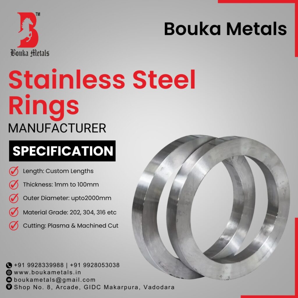 Stainless Steel Rings: Sizes, Grades, and Applications in Vadodara Explore the diverse applications of stainless steel rings in various industries. Discover the different sizes, thicknesses, and material grades offered by Bouka Metals in Vadodara, ensuring precision and quality for your specific needs.